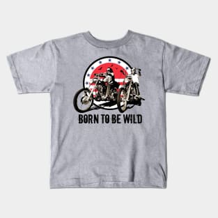 Born to be Wild Kids T-Shirt